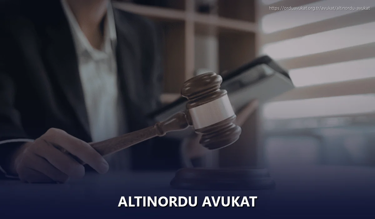 Altınordu Avukat